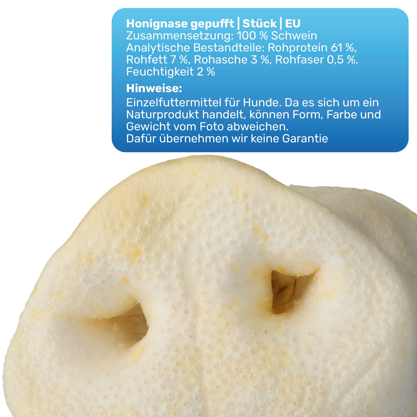 Gepuffte Schweinenase